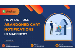 How do I use abandoned cart notifications in Magento?