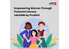 Empowering Women Through Financial Literacy | LakshMe by Prudent -