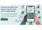 Choose the Best Taxi App in Italy for Fast and Reliable Rides