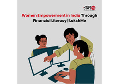 Women Empowerment in India Through Financial Literacy | LakshMe -